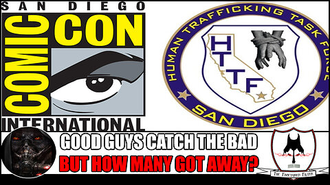 San Diego Comic Con Had A Problem With Human Trafficking!