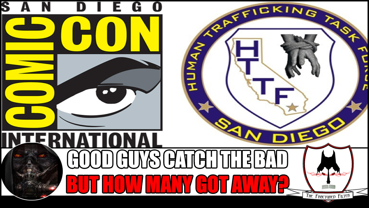 San Diego Comic Con Had A Problem With Human Trafficking!