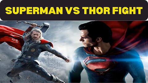 Superman VS Thor Fight