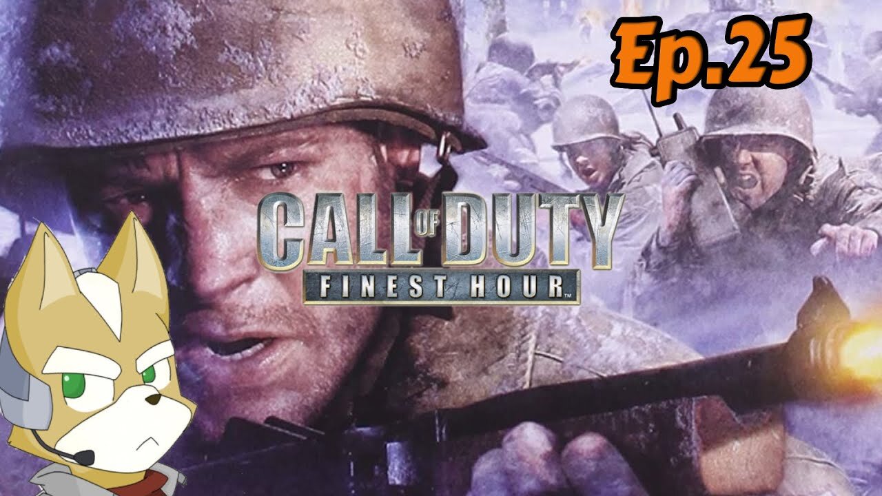 Call of Duty:Finest Hour-Full Playthrough w/Tailsly[Ep.25]Western Front - Come out Fighting