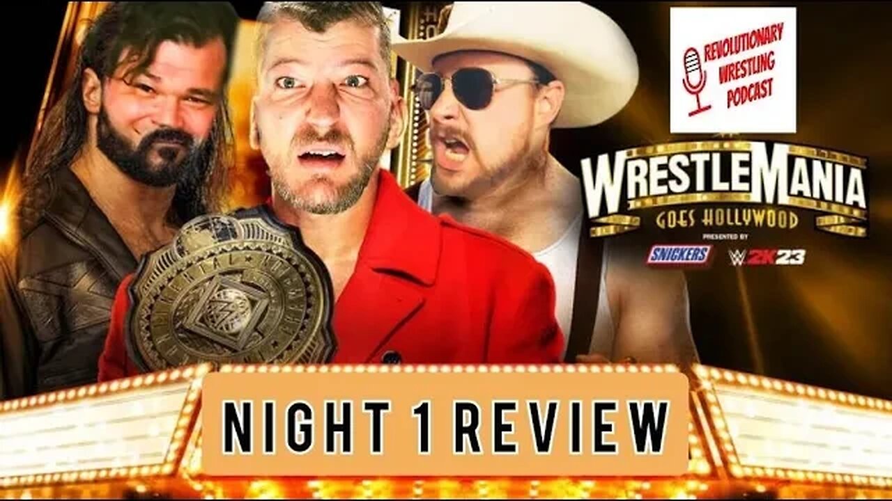 WRESTLEMANIA NIGHT 1 REVIEW