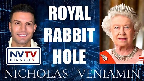 Royal Rabbit Hole With Nicholas Veniamin