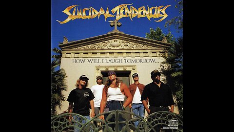 Suicidal Tendencies - How Will I Laugh Tomorrow When I Can't Even Smile Today