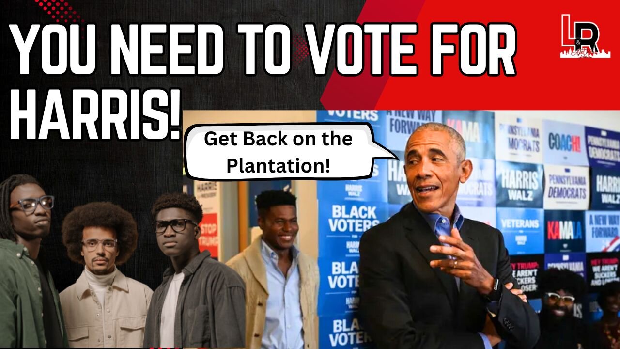 Black Men are free to VOTE HOW WE WANT! Pres. Barack Obama Does NOT Approve of this message.