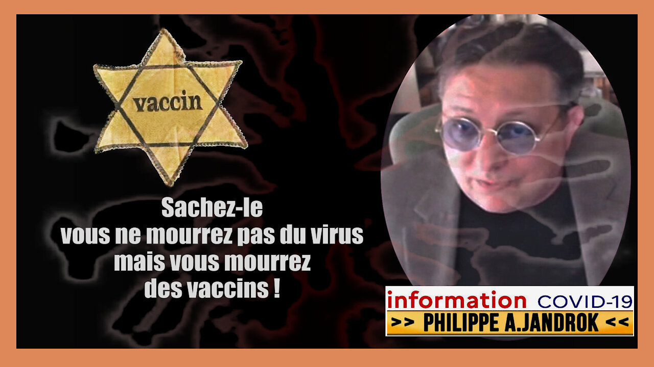 Le VACCIN pour avoir nôtre Identité numérique et "nous mettre en esclavage". Ph.Jandrok (HD 720) Lire descriptif