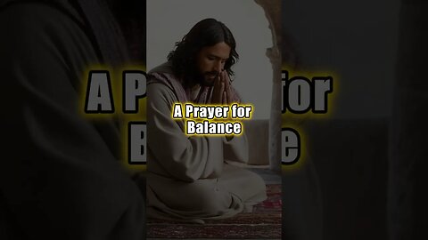 A Prayer for Balance during the Equinox #jesusislord #bible #dailyprayer #short