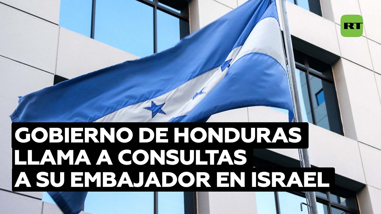 Honduras llama a consultas a su embajador en Israel