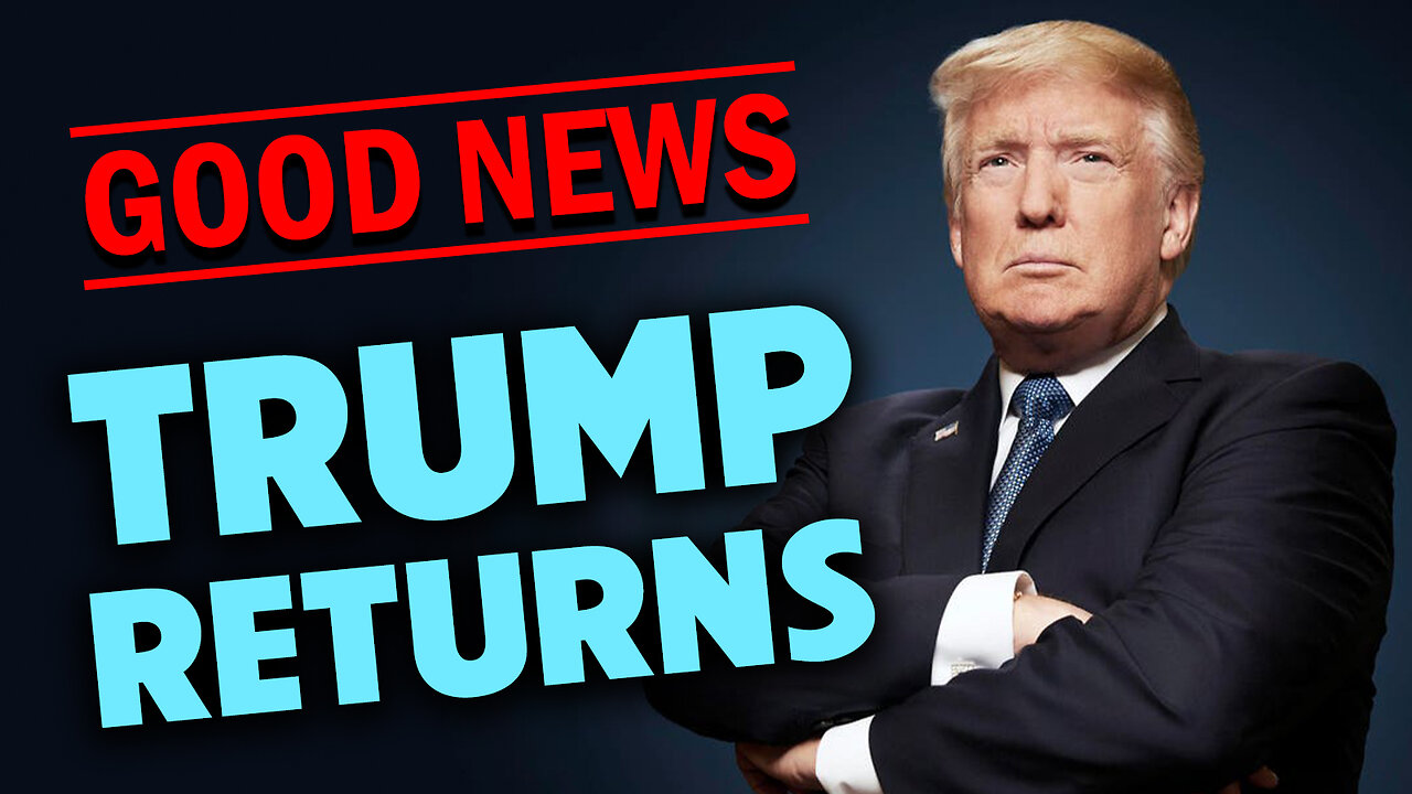 Good News: Trump Returns 08/07/2024