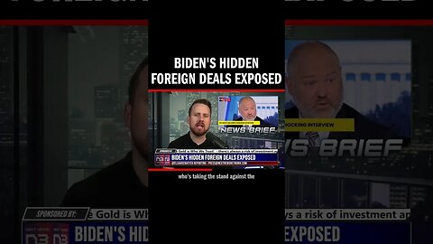 Biden's Hidden Foreign Deals Exposed