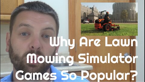 Why Are Lawn Mowing Simulator Games So Popular?