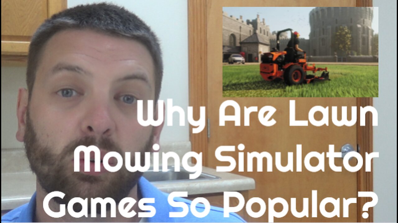 Why Are Lawn Mowing Simulator Games So Popular?