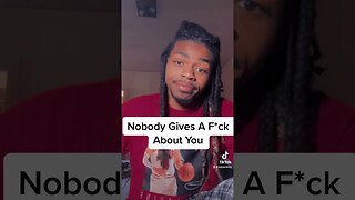 Nobody Gives A F*ck About You | #shorts