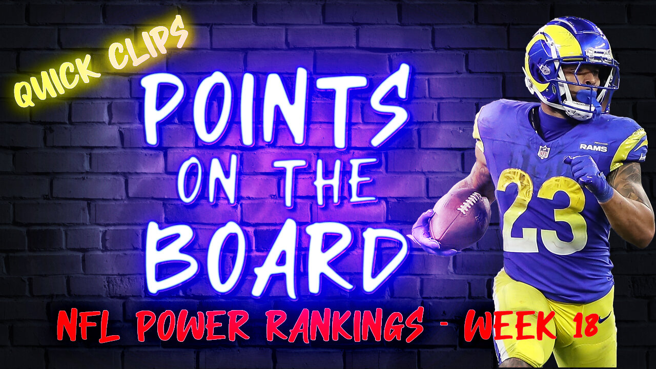 Points on the Board Clip: NFL Power Rankings Week 18 2024