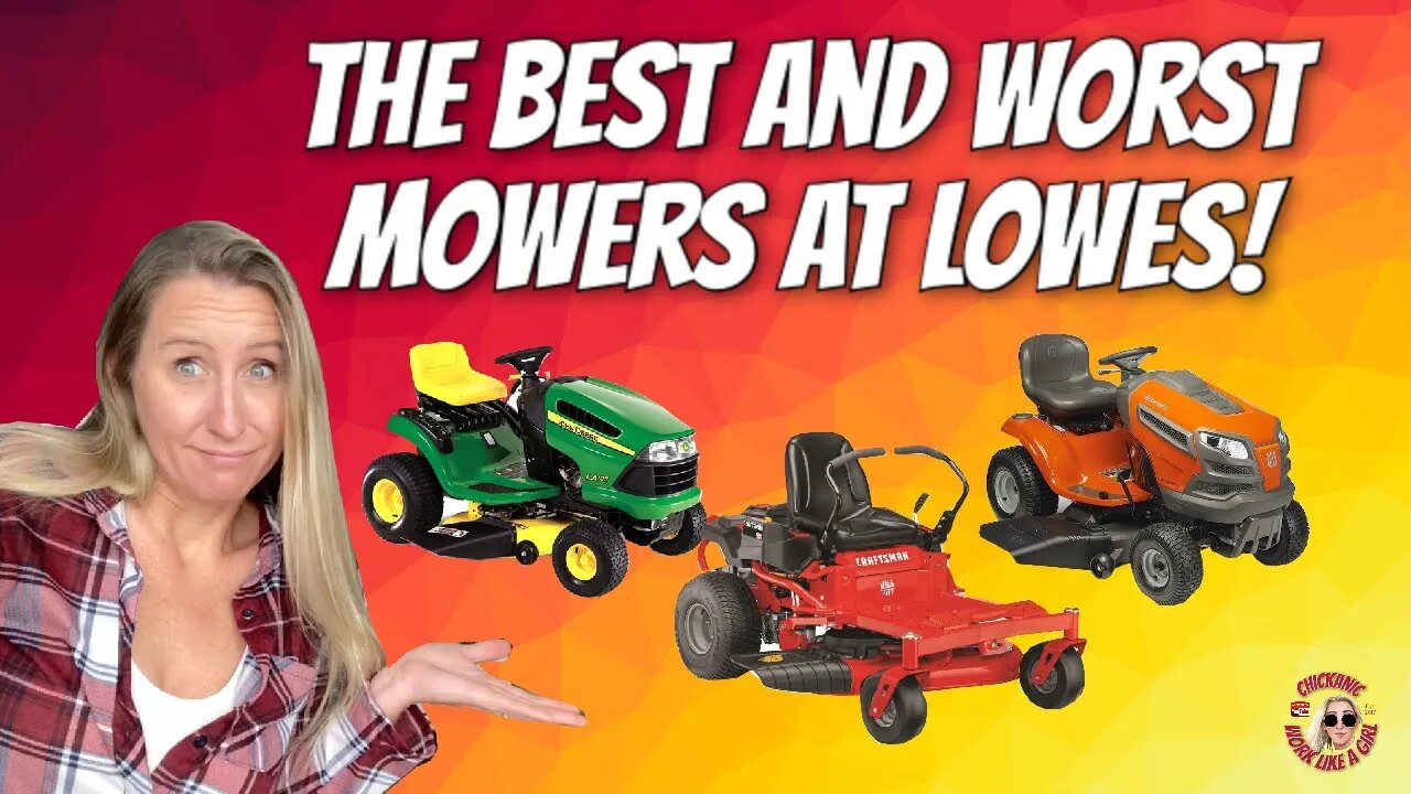 How to Choose the Best Mower and Avoid the Worst! Lowes Mower Buyer's Guide