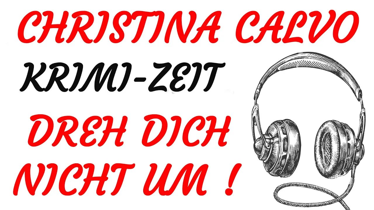 KRIMI Hörspiel - Christina Calvo - DREH DICH NICHT UM (1984) - TEASER