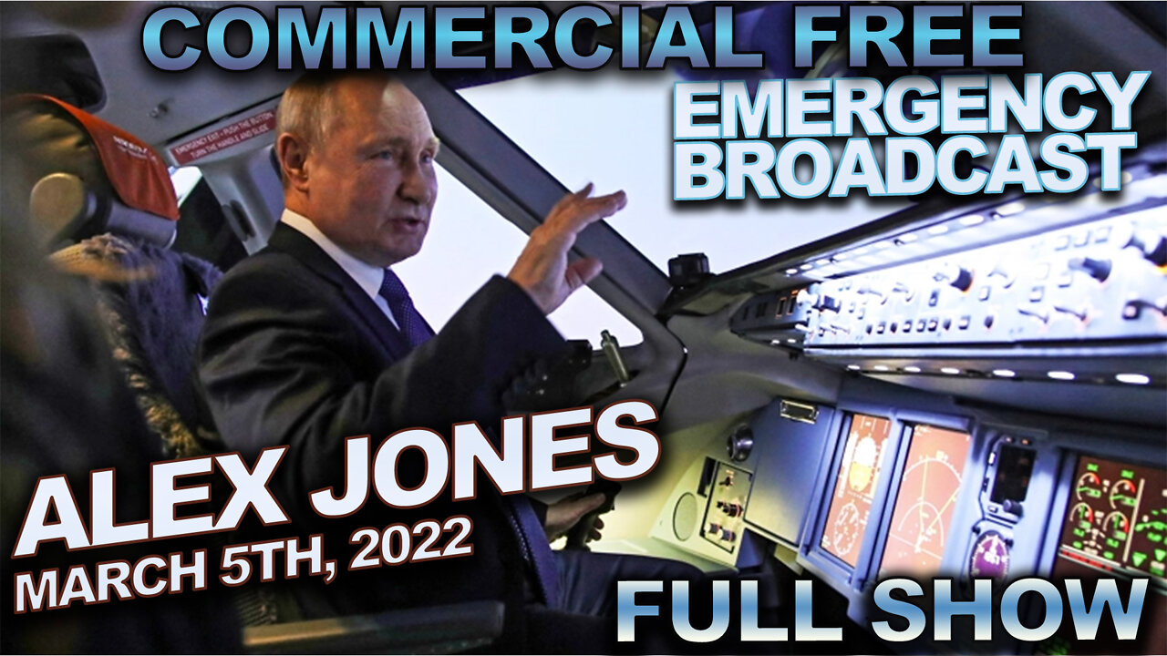 Saturday Emergency Broadcast: Putin Threatens War With Any Country Involved in No-Fly Zone