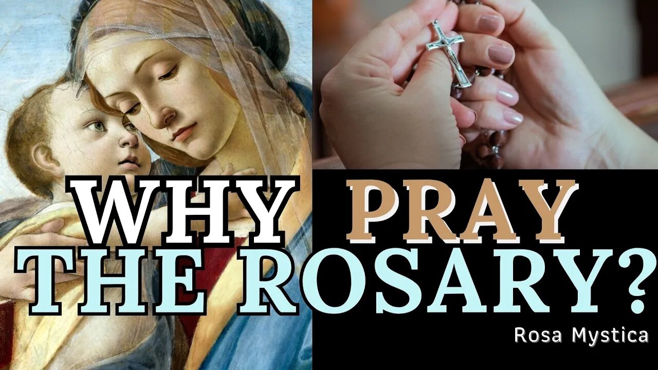 WHY PRAY THE ROSARY? ST. ALPHONSUS LIGOURI