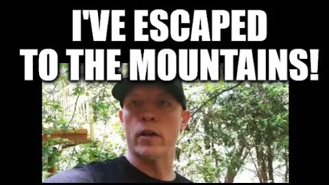 SHOULD I MOVE TO THESE MOUNTAINS? ECONOMIC COLLAPSE HEDGE