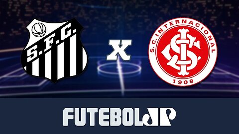 Santos 0 x 0 Internacional - 26/05/19 - Campeonato Brasileiro