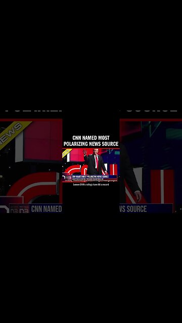 CNN Named Most Polarizing News Source