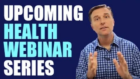 Dr. Berg's Upcoming Health Webinar Series
