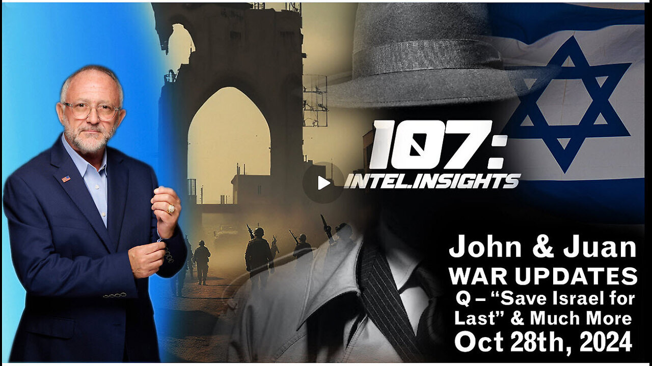 John & Juan – War Updates With Juan O’Savin - Q – “Save Israel for Last” & Much More | 10/28/24