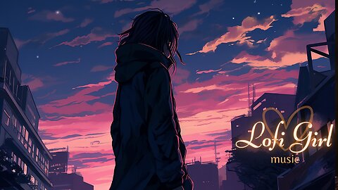 "Lofi girl"_Music_ #lofi