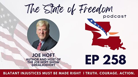 #258 Blatant Injustices Must Be Made Right w/ Joe Hoft