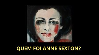 QUEM FOI ANNE SEXTON?