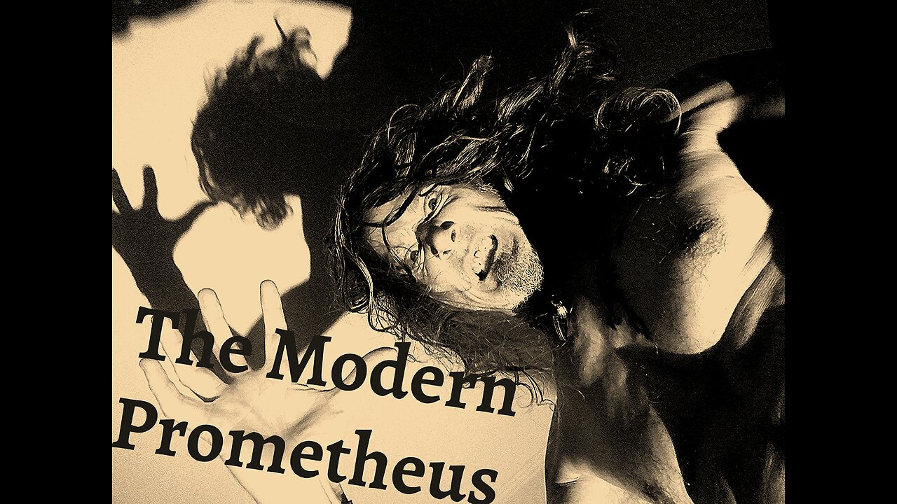 |The Modern Prometheus