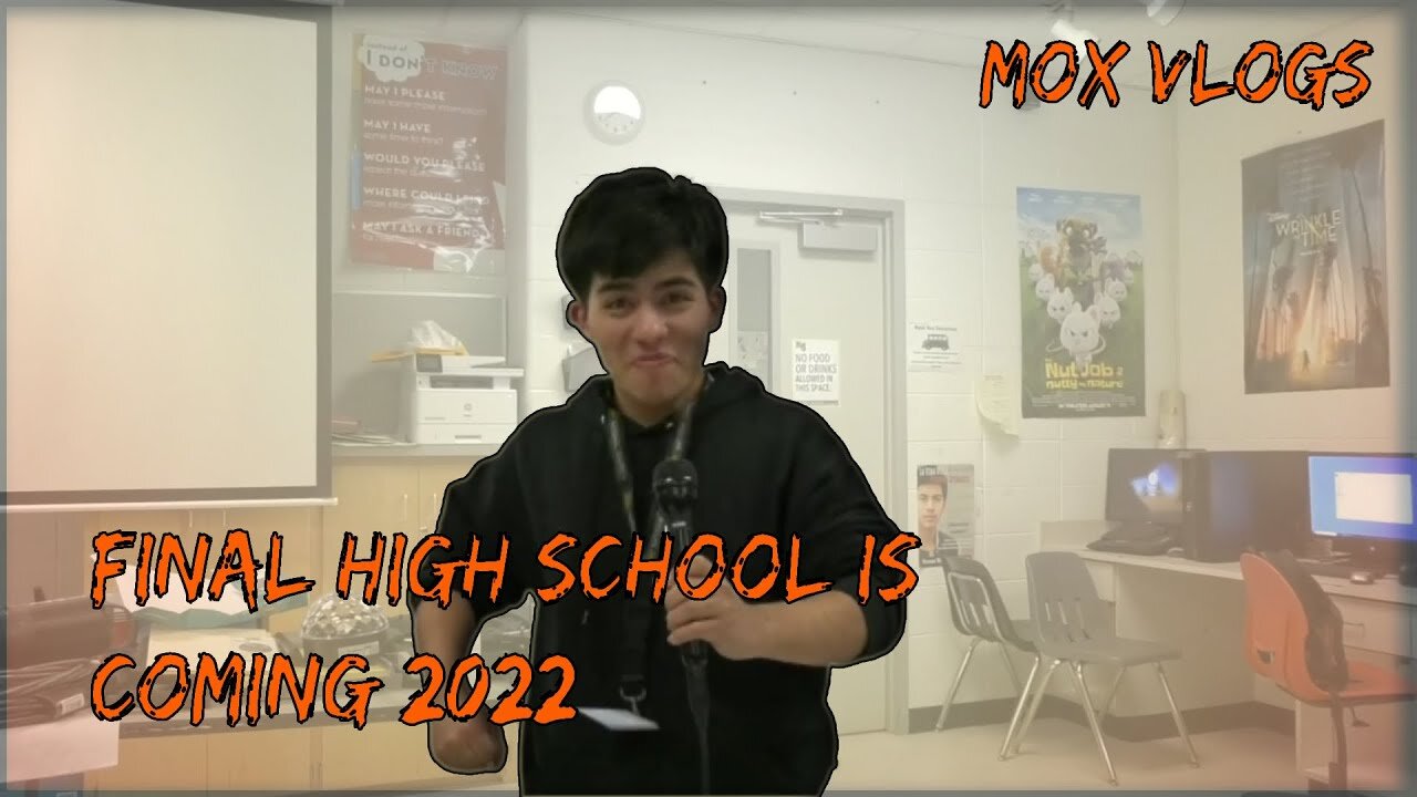 Mox Vlogs[74]final high school is coming 2022