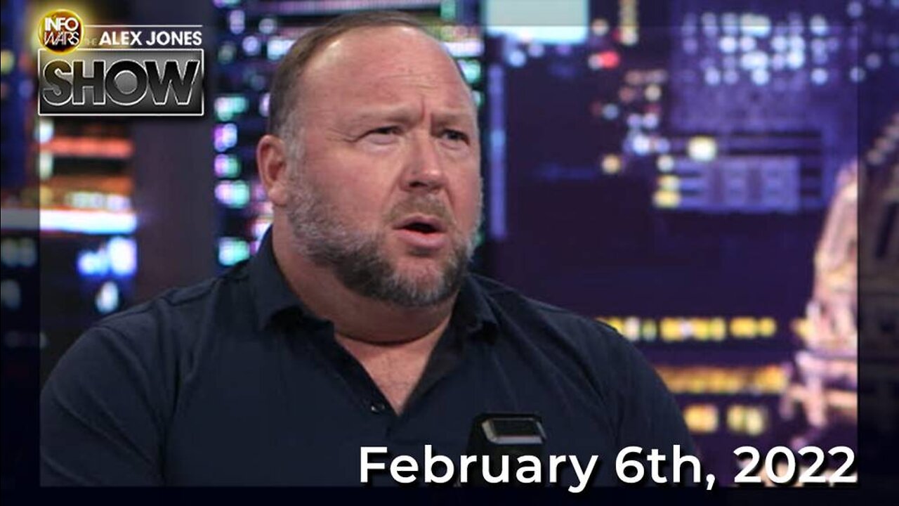 Freedom Convoys Worldwide Derailing Great Reset, Globalists Are Panicked... — ALEX JONES 2/6/22
