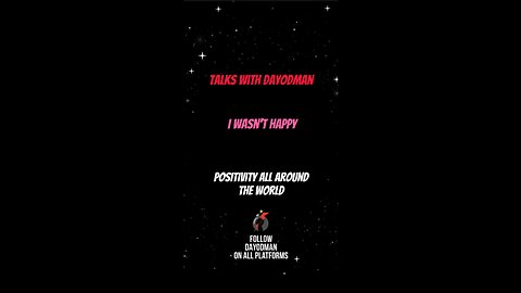 I Wasn’t Happy #dayodman #motivation #eeyayyahh #motivationalspeaker