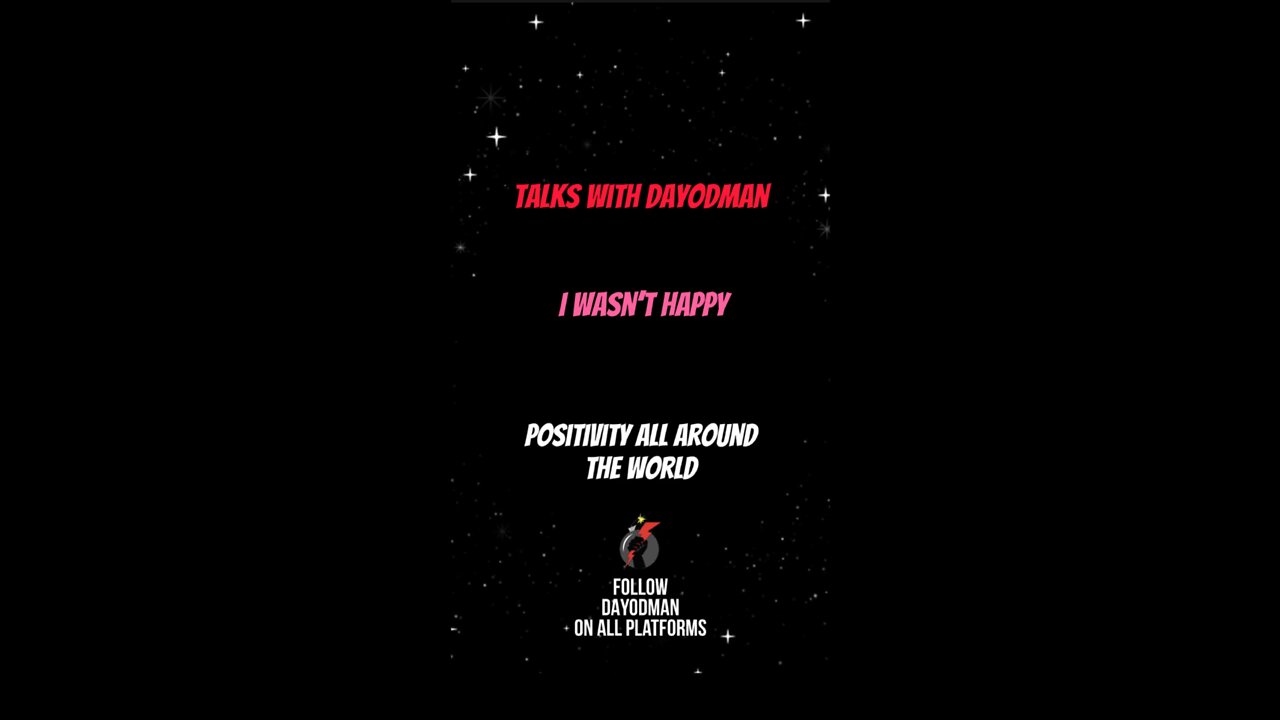 I Wasn’t Happy #dayodman #motivation #eeyayyahh #motivationalspeaker