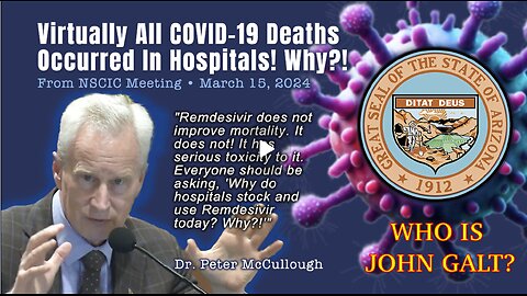 Dr. Peter McCullough: Virtually All COVID-19 Deaths Occurred In Hospitals! Why?! TY JGANON, SGANON