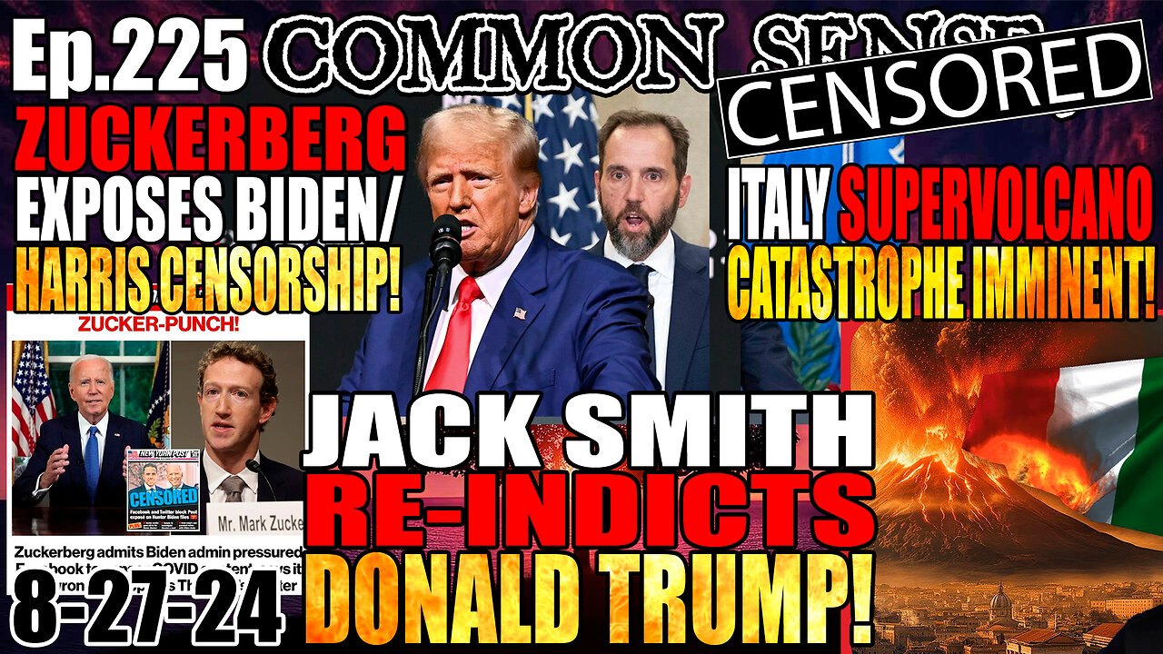 Ep.225 Mayorkas Facebook Perjury? Zuckerberg Exposes Biden/Harris Censorship, Jack Smith Re-Indicts Trump! Italy Supervolcano Catastrophe Imminent?