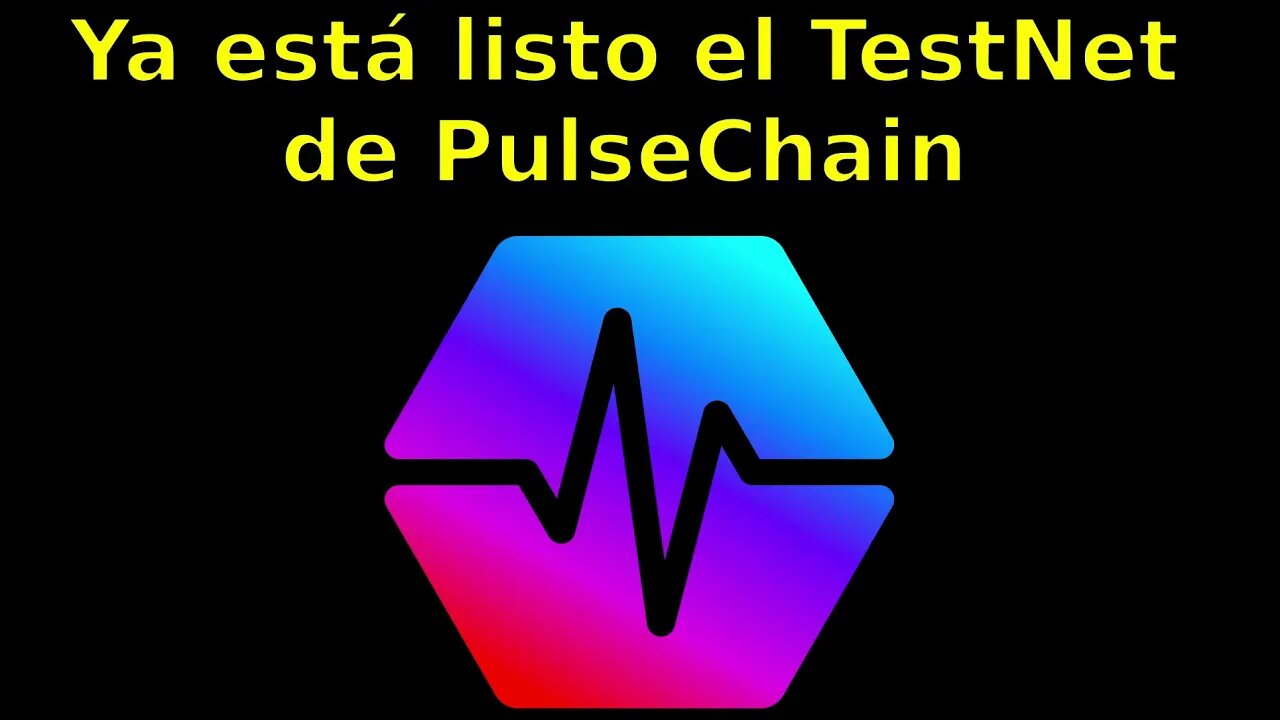 Ya está lista y disponible la TestNet de PulseChain