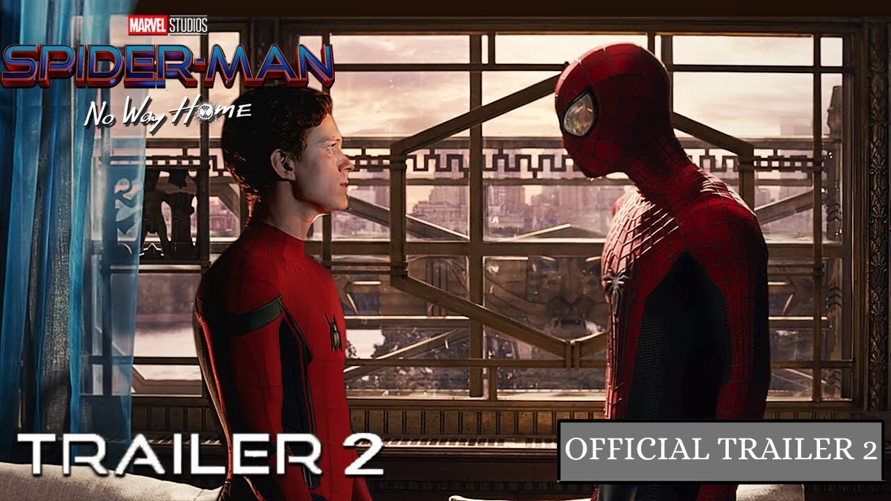 Spider Man: No way Home Trailer | Official trailer 2 |2021