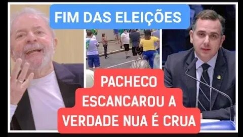 Rodrigo Pacheco deixa claro para os bolsonaristas radicais fim das eleições Lula para governar