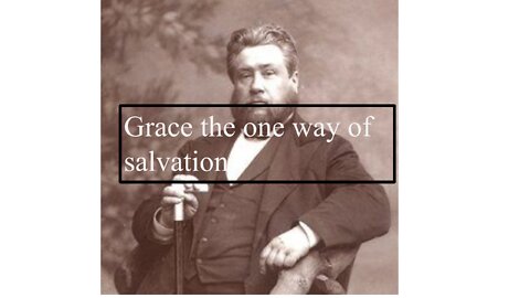 Grace the one way of salvation