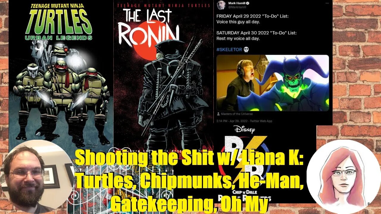 Shooting the Shit w/ Liana K: Turtles, Chipmunks, He-Man, Gatekeeping, Oh My!