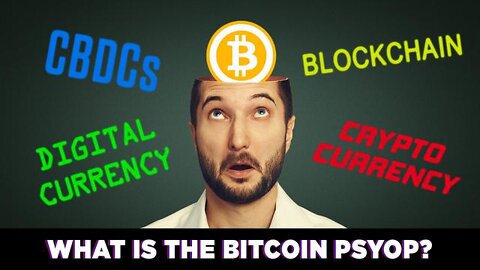 WHAT IS THE BITCOIN PSYOP? - QUESTIONS FOR CORBETT #086