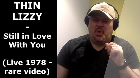 THIN LIZZY | Still In Love With You | Live (Reaction) | Rare video 1978 