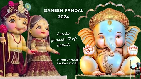 Raipur Ganesh Pandal 2024