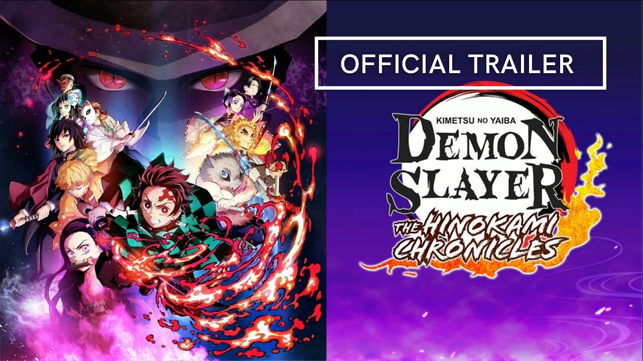 Demon Slayer The Hinokami Chronicles Official Trailer