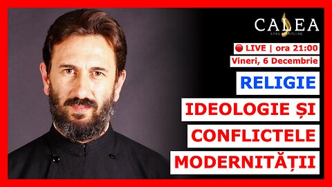 🔴 LIVE #930 - RELIGIE, IDEOLOGIE ȘI CONFLICTELE MODERNITĂȚII || Pr. SORIN BUTE