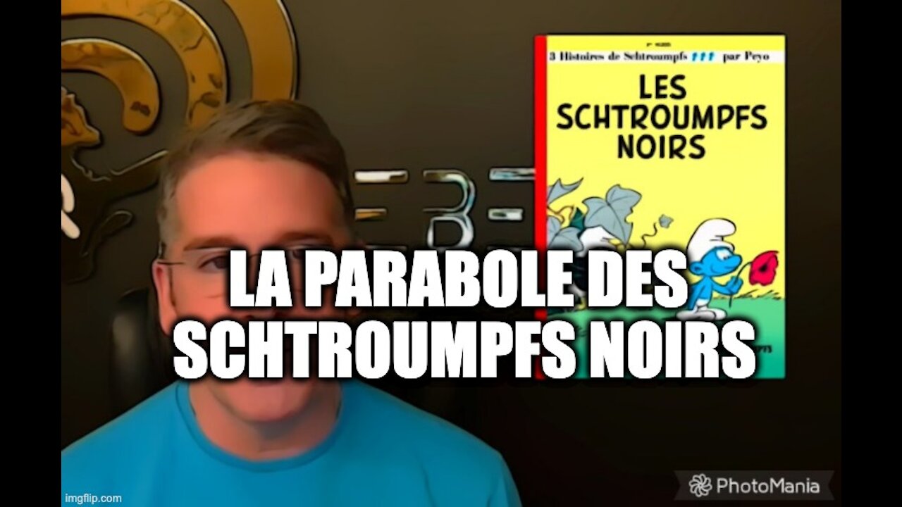 La Parabole des Schtroumpfs noirs