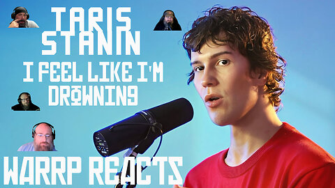 TARIS STANIN SLAPS THE WARRP BOYS, AGAIN! We React To I Feel Like I'm Drowning