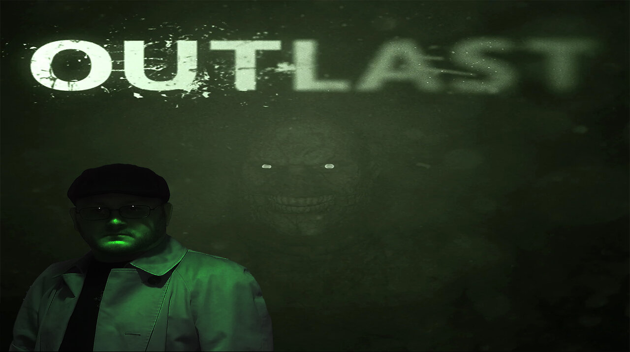 A Guy Walks Into A Nuthouse! [Outlast]