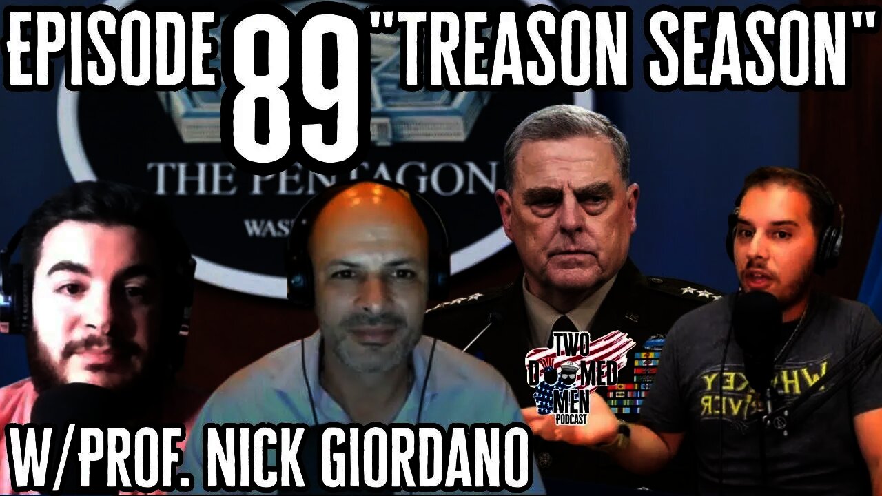 Episode 89 "Treason Season" W/Prof. Nick Giordano